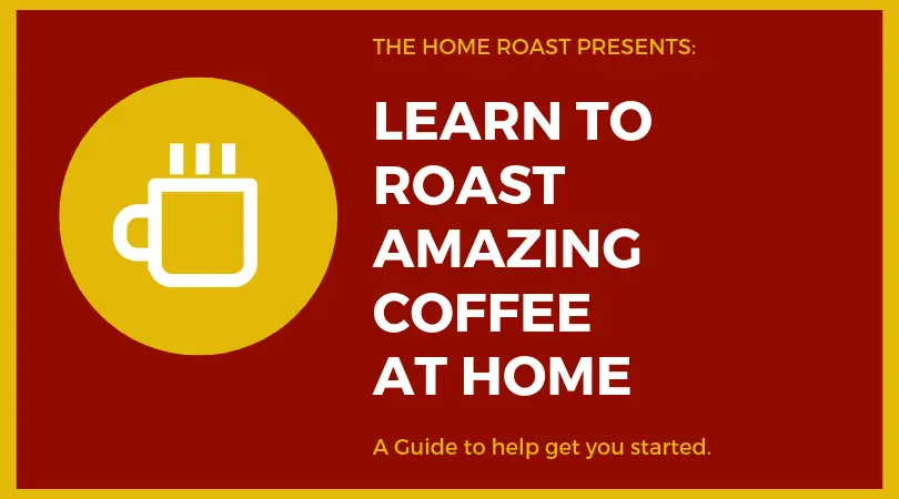 roast amazing coffee at home